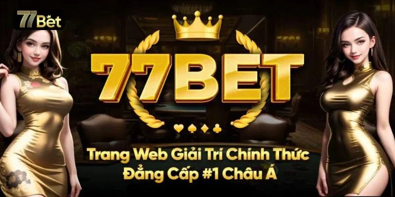 77BET là sân chơi cá cược đình đám, uy tín hàng đầu tại Việt Nam.